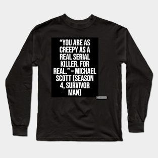 the office funny quote Long Sleeve T-Shirt